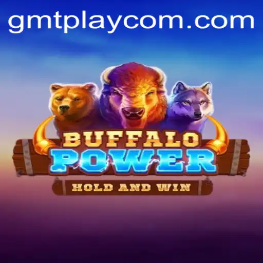 Exploring the World of BuffaloPower with GMTPLAY