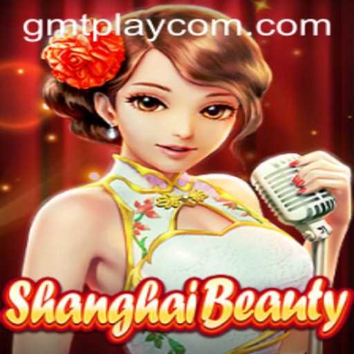 Exploring ShanghaiBeauty: A Captivating Gaming Experience