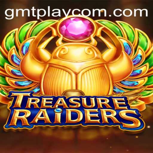 TREASURERAIDERS and GMTPLAY: A Thrilling Adventure Game Unveiled